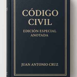 Código Civil Edición Especial Anotada – Juan Antonio Cruz